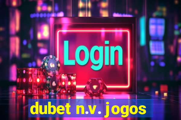 dubet n.v. jogos